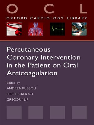 cover image of Percutaneous Coronary Intervention in the Patient on Oral Anticoagulation